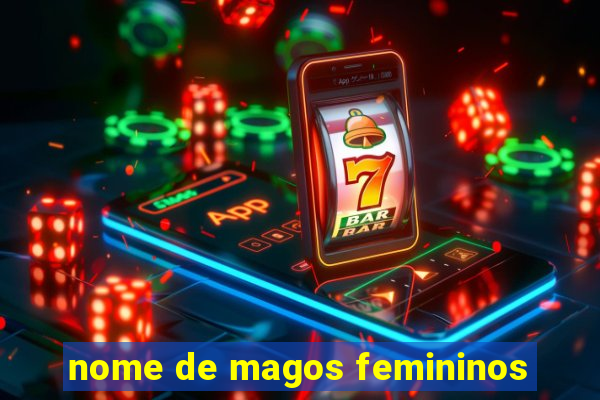 nome de magos femininos